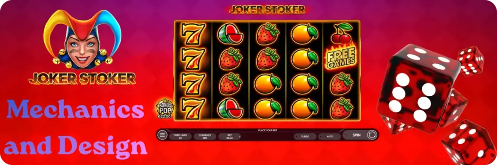 Joker Stoker Mechanics and Design